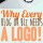 Why Every Blog or Biz Needs a Logo